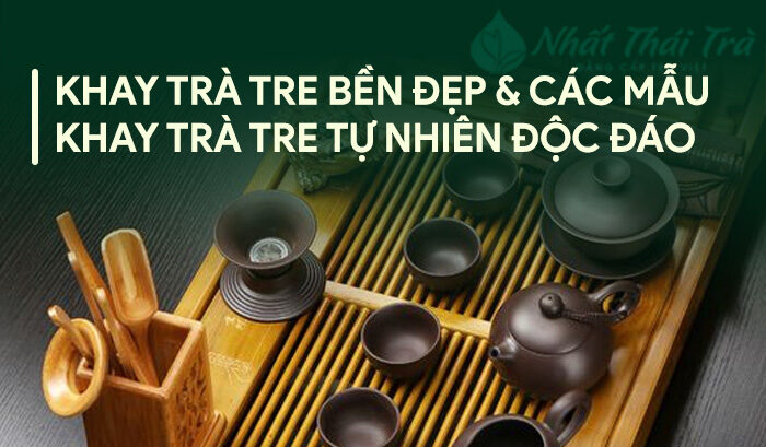 Dụng cụ trà và Tất Tần Tật kiến thức bạn cần biết