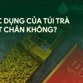 Tác dụng của túi chè hút chân không